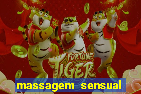 massagem sensual novo hamburgo