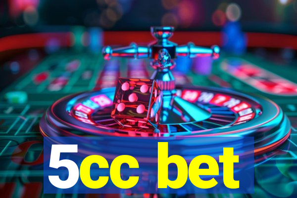 5cc bet