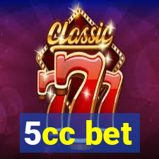5cc bet