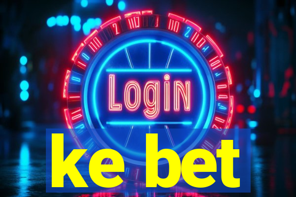 ke bet