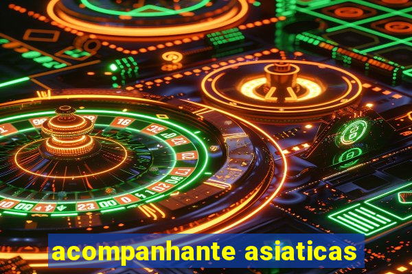 acompanhante asiaticas