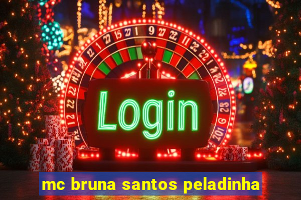 mc bruna santos peladinha