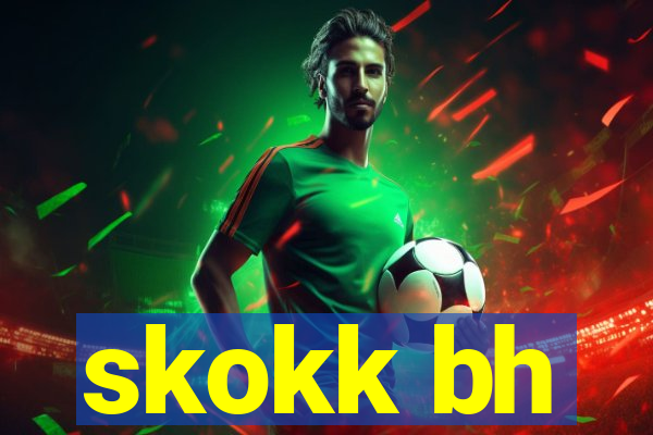 skokk bh
