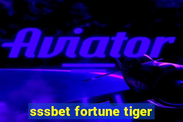 sssbet fortune tiger