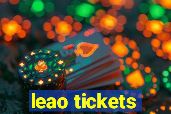 leao tickets