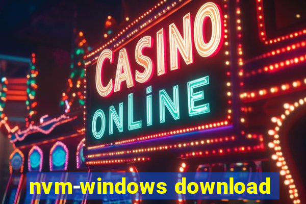 nvm-windows download