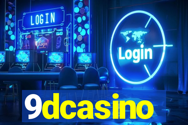 9dcasino