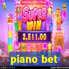 piano bet