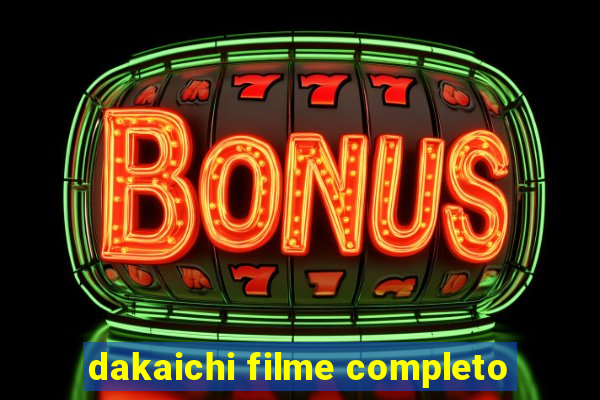 dakaichi filme completo