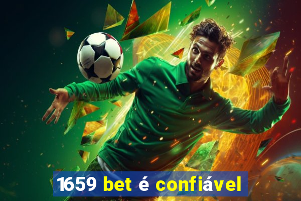 1659 bet é confiável