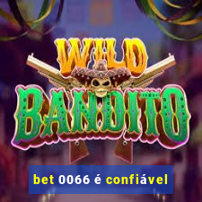 bet 0066 é confiável
