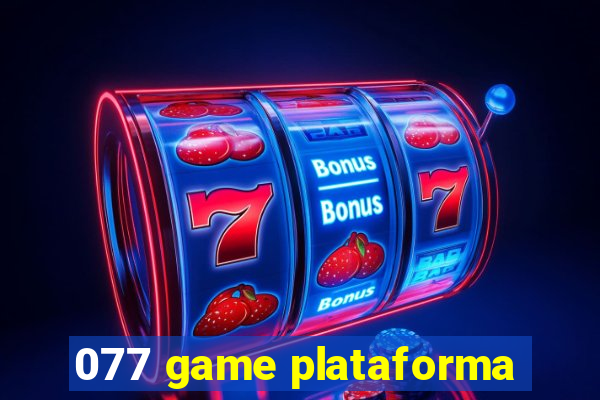 077 game plataforma