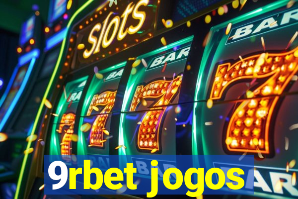 9rbet jogos