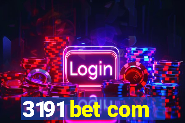 3191 bet com