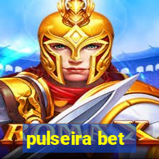 pulseira bet