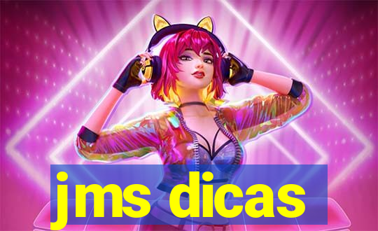 jms dicas