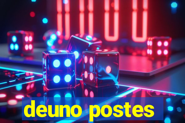 deuno postes