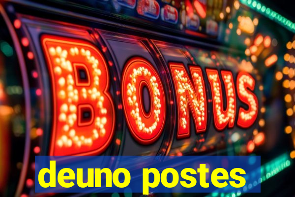 deuno postes