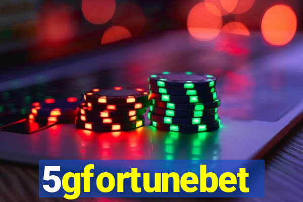 5gfortunebet