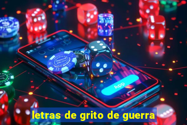 letras de grito de guerra