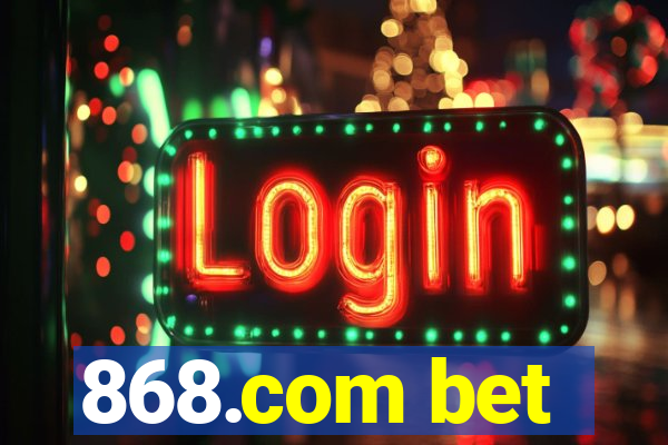 868.com bet