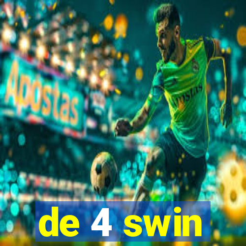 de 4 swin
