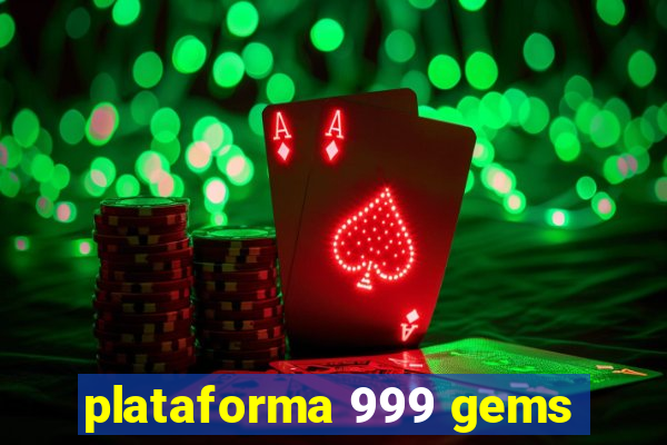 plataforma 999 gems