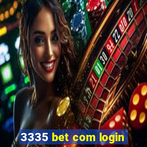 3335 bet com login