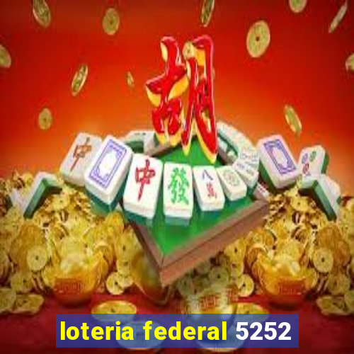 loteria federal 5252