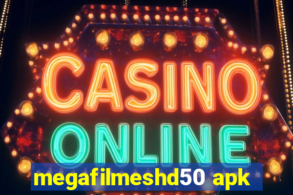 megafilmeshd50 apk