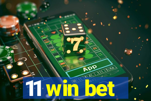 11 win bet