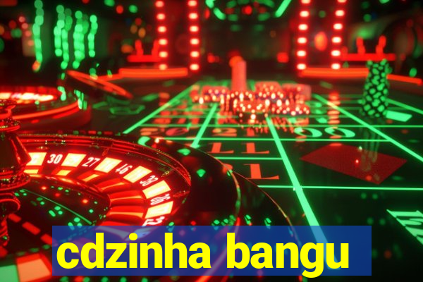 cdzinha bangu