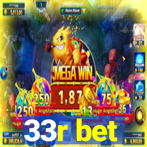 33r bet
