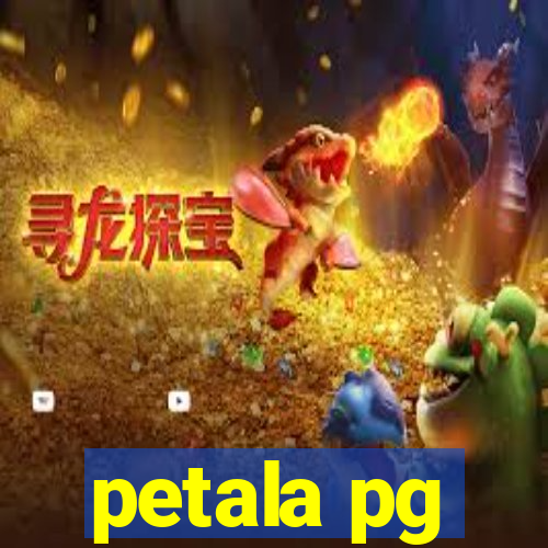 petala pg