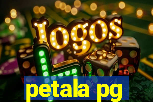 petala pg