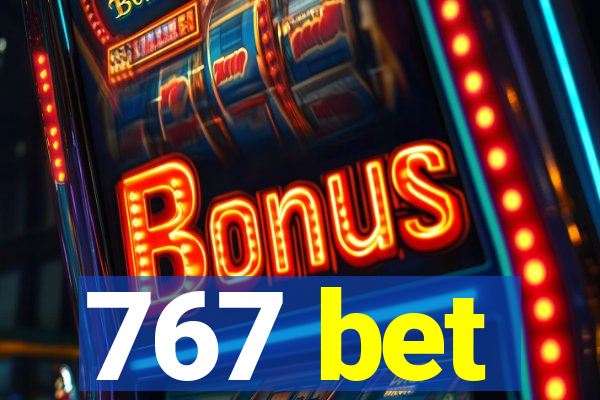 767 bet