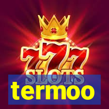 termoo