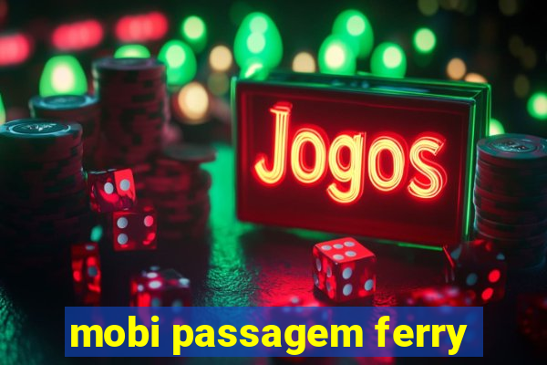 mobi passagem ferry