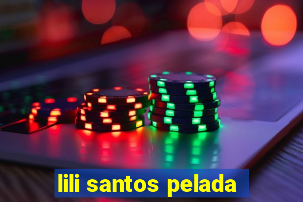 lili santos pelada