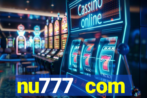 nu777 com plataforma de jogos