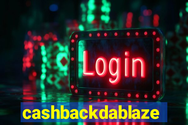 cashbackdablaze