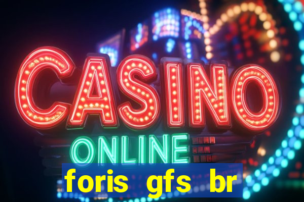 foris gfs br instituicao de pagamento ltda