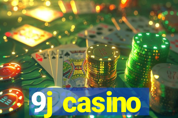 9j casino