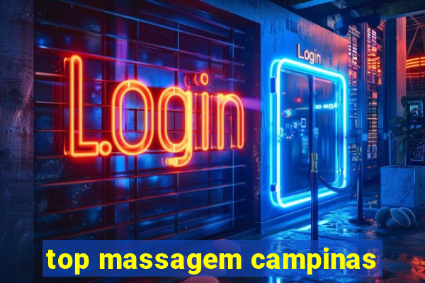 top massagem campinas