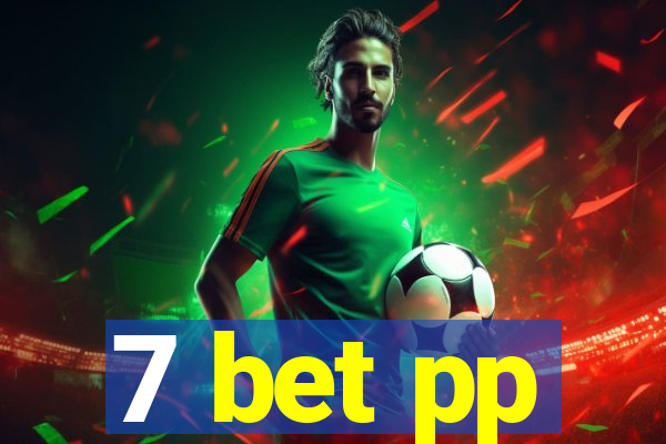 7 bet pp