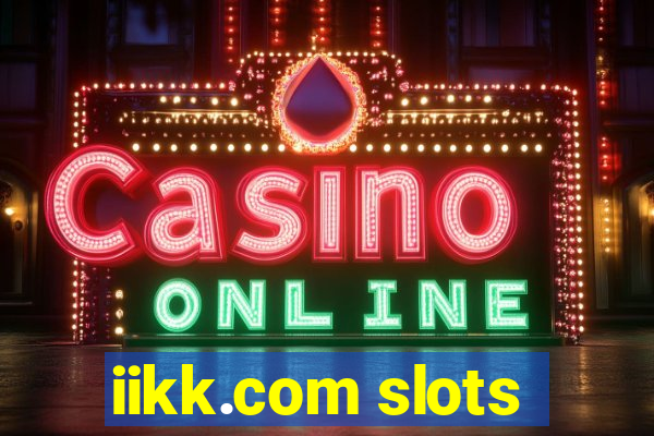 iikk.com slots