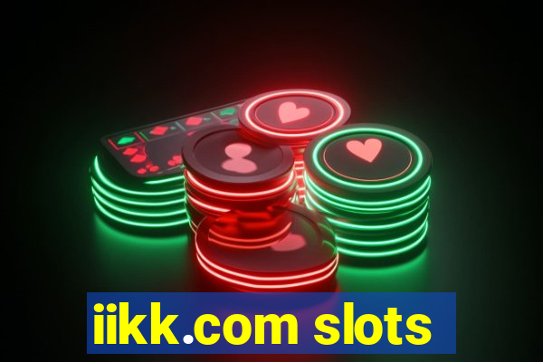iikk.com slots