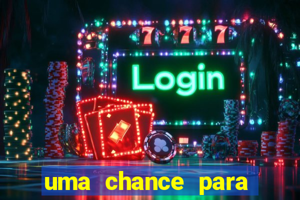 uma chance para lutar filme completo dublado