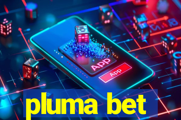 pluma bet