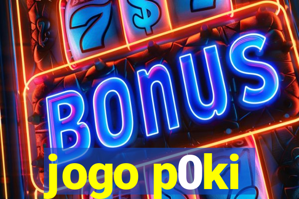 jogo p0ki